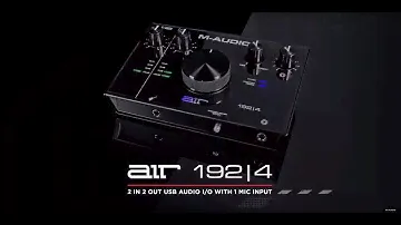 Introducing the M-Audio AIR 192|4